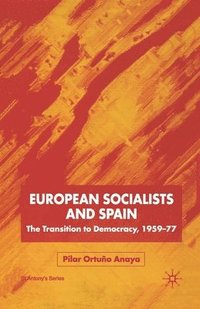 bokomslag European Socialists and Spain