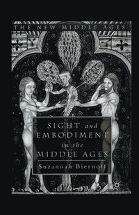 bokomslag Sight and Embodiment in the Middle Ages