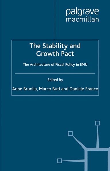 A. Brunila, M. Buti, D. Franco - Stability and Growth Pact, Häftad