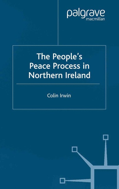 bokomslag People's Peace Process in Northern Ireland