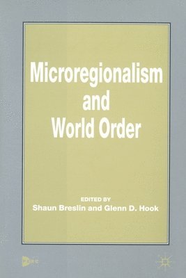 Microregionalism and World Order 1