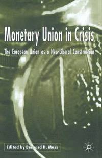 bokomslag Monetary Union in Crisis
