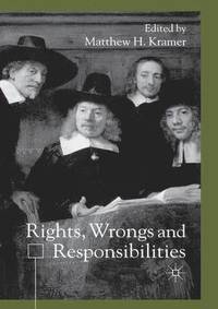 bokomslag Rights, Wrongs and Responsibilities