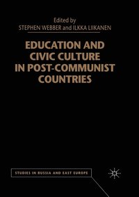 bokomslag Education and Civic Culture in Post-Communist Countries