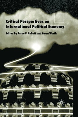 bokomslag Critical Perspectives on International Political Economy