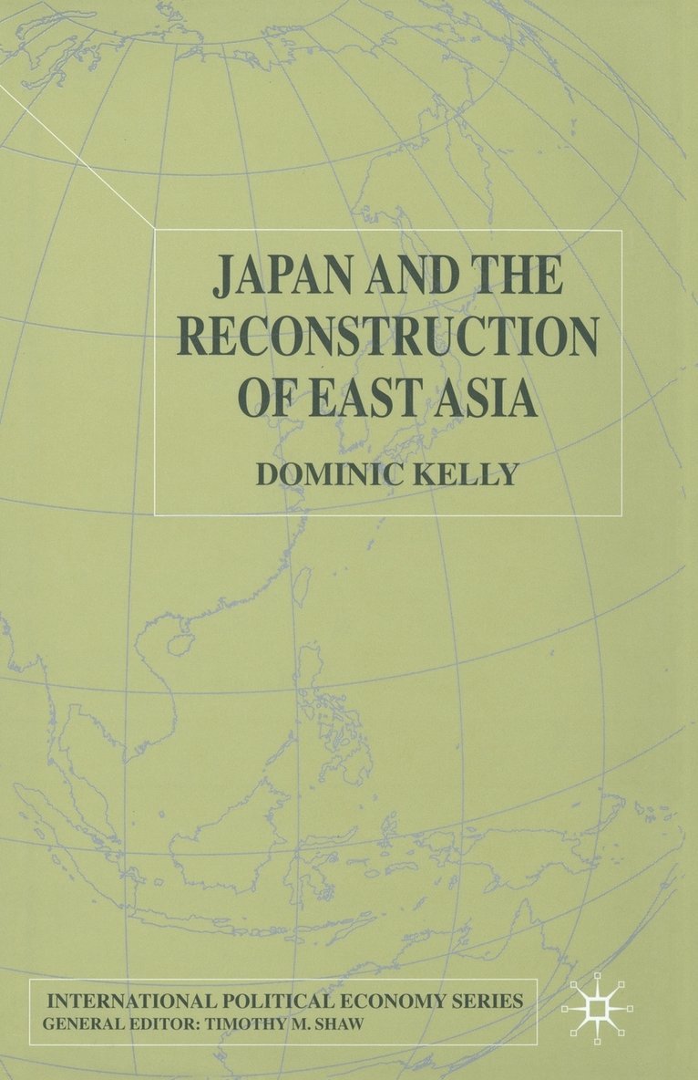 D. Kelly - Japan and the Reconstruction of East Asia, Häftad