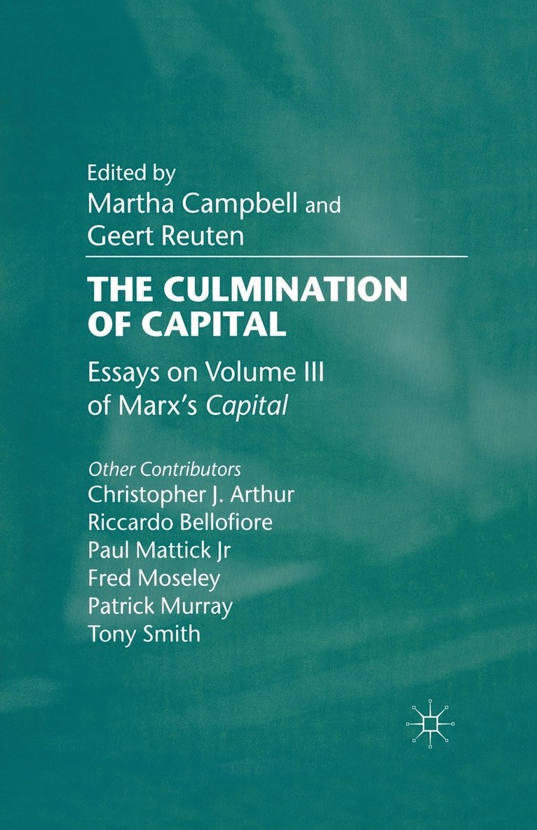 M. Campbell, G. Reuten - Culmination of Capital, Häftad