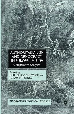 Authoritarianism and Democracy in Europe, 1919-39 1