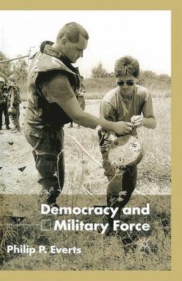 Democracy and Military Force 1