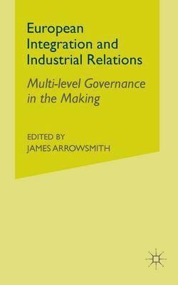 European Integration and Industrial Relations 1