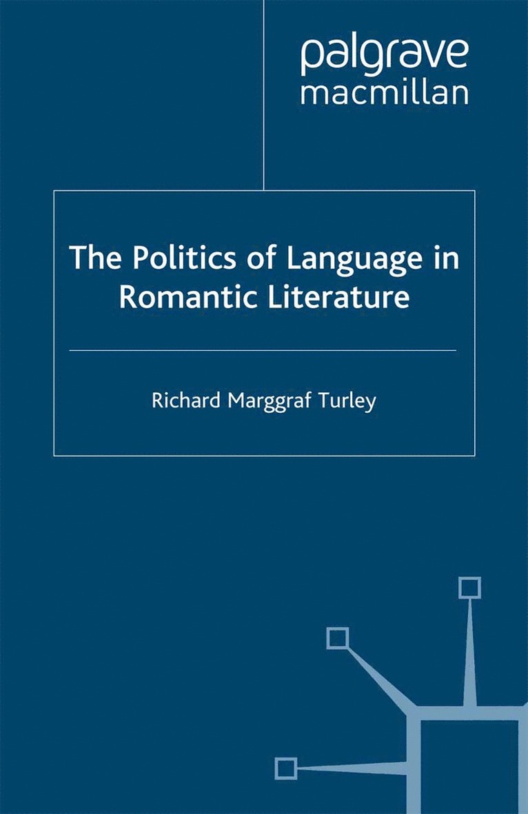 The Politics of Language in Romantic Literature 1