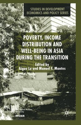 bokomslag Poverty, Income Distribution and Well-Being in Asia During the Transition