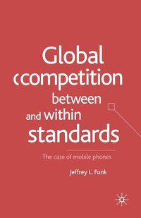 bokomslag Global Competition Between and Within Standards