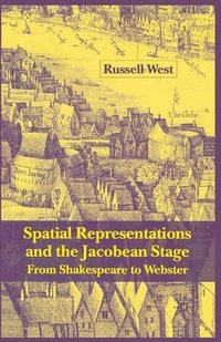 bokomslag Spatial Representations and the Jacobean Stage