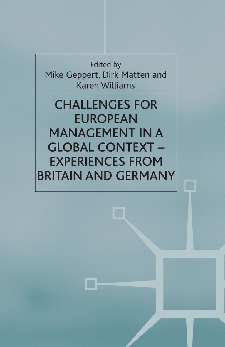 M. Geppert, D. Matten, K. Williams - Challenges for European Management in a Global Context, Häftad