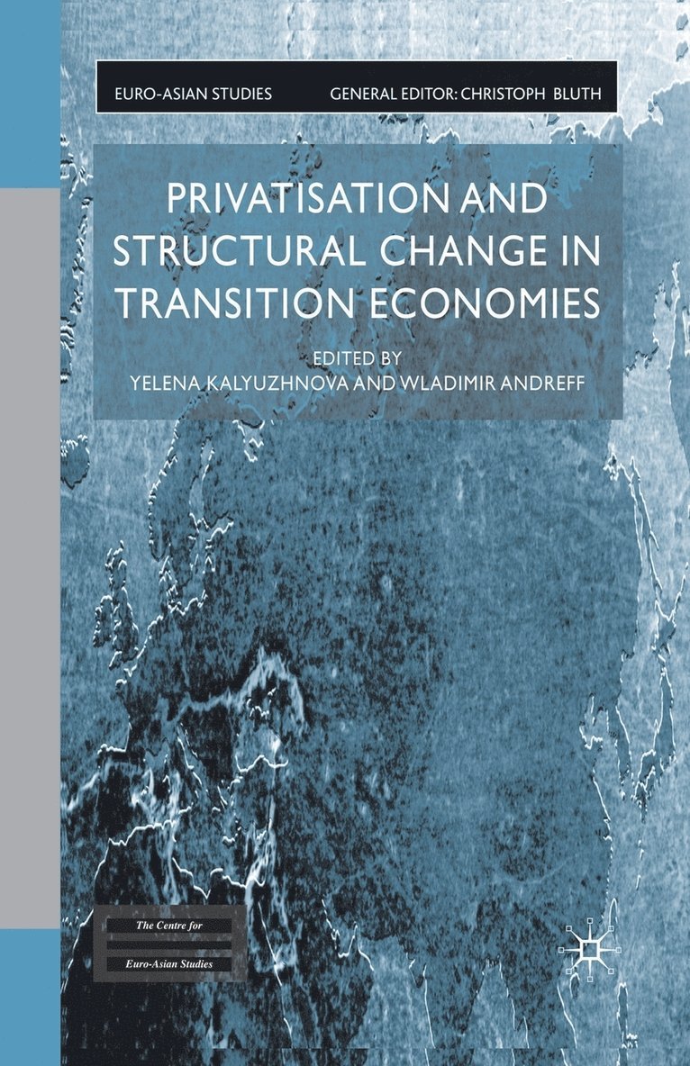 Privatisation and Structural Change in Transition Economies 1