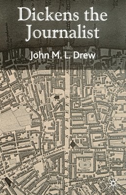 bokomslag Dickens the Journalist
