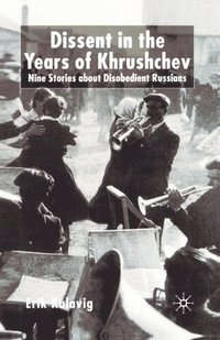 bokomslag Dissent in the Years of Krushchev