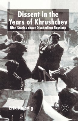 bokomslag Dissent in the Years of Krushchev