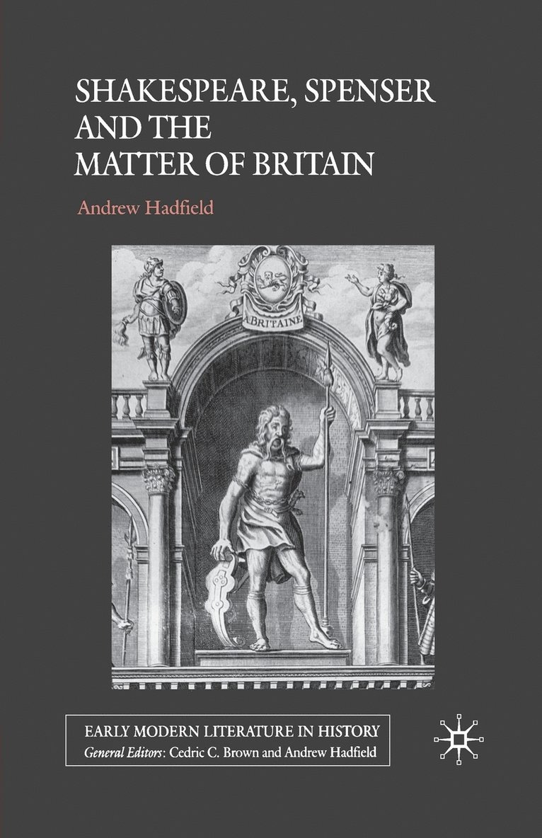 Shakespeare, Spenser and the Matter of Britain 1