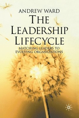 bokomslag The Leadership Lifecycle