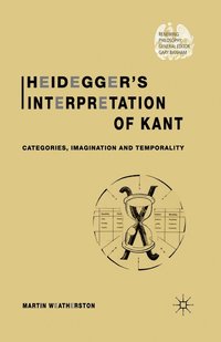 bokomslag Heideggers Interpretation of Kant