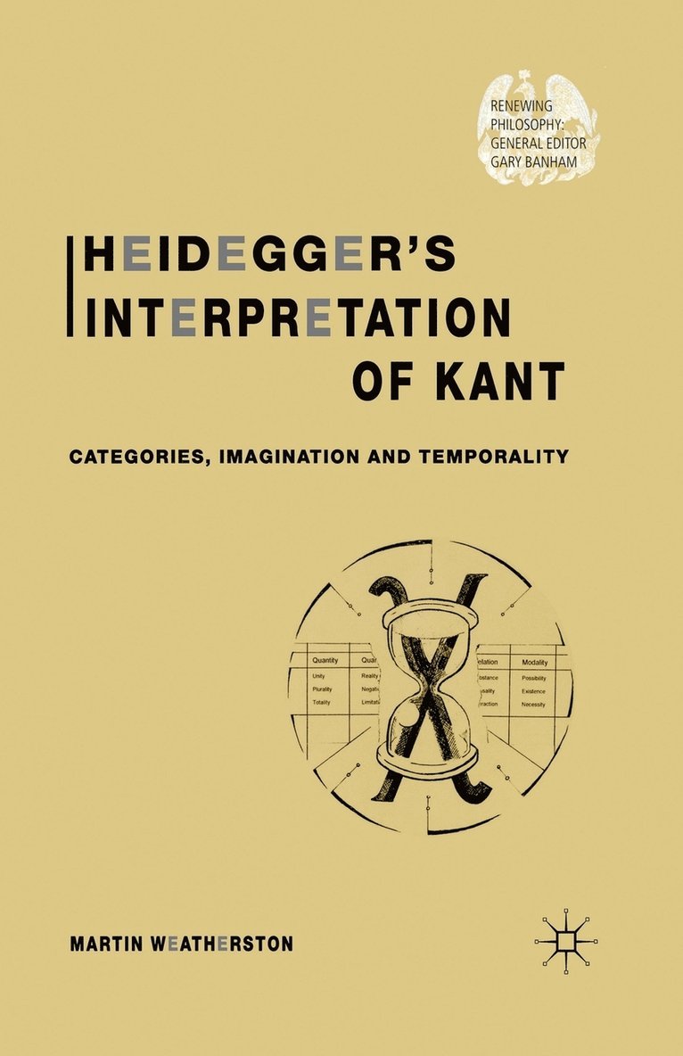M. Weatherston - Heidegger’s Interpretation of Kant, Häftad
