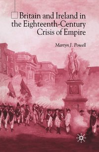 bokomslag Britain and Ireland in the Eighteenth-Century Crisis of Empire