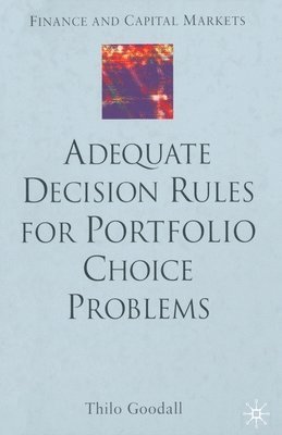 bokomslag Adequate Decision Rules for Portfolio Choice Problems