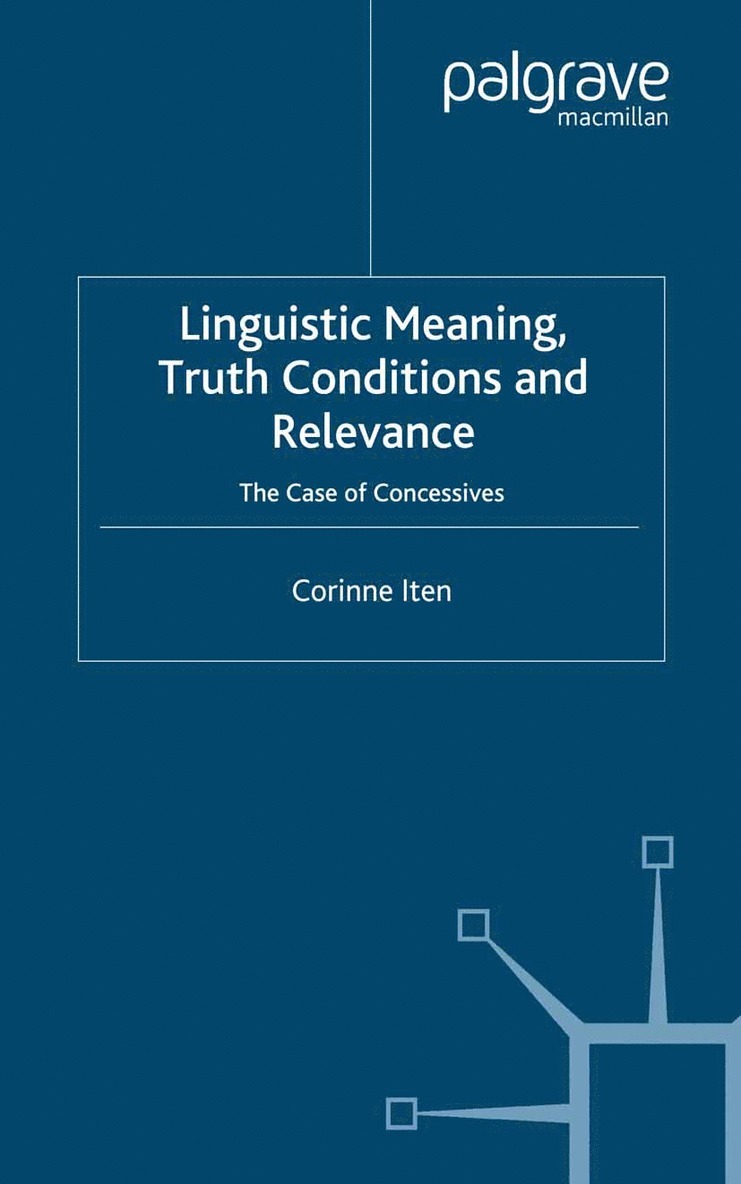 C. Iten, Richard Breheny - Linguistic Meaning, Truth Conditions and Relevance, Häftad