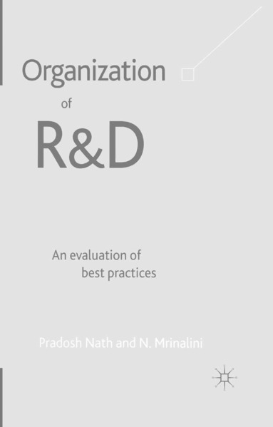 P. Nath, N. Mrinalini - Organization of R&D: An Evaluation of Best Practices, Häftad