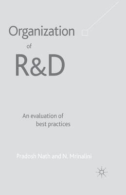 Organization of R&D: An Evaluation of Best Practices 1