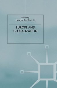 bokomslag Europe and Globalization