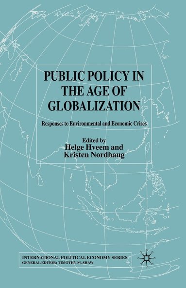 bokomslag Public Policy in the Age of Globalization