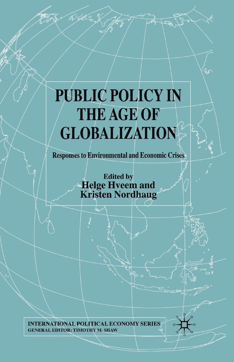 Public Policy in the Age of Globalization 1