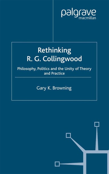 Gary Browning - Rethinking R.G. Collingwood, Häftad