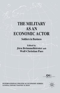 bokomslag The Military as an Economic Actor