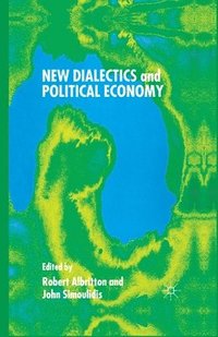 bokomslag New Dialectics and Political Economy