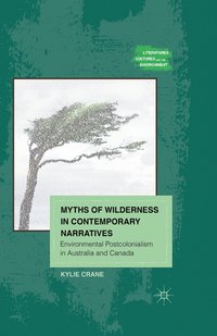 bokomslag Myths of Wilderness in Contemporary Narratives
