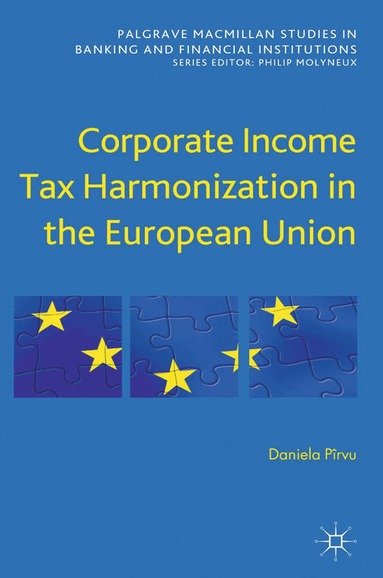 bokomslag Corporate Income Tax Harmonization in the European Union