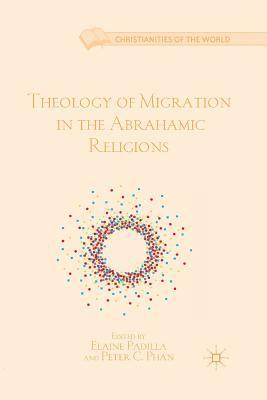 Theology of Migration in the Abrahamic Religions 1