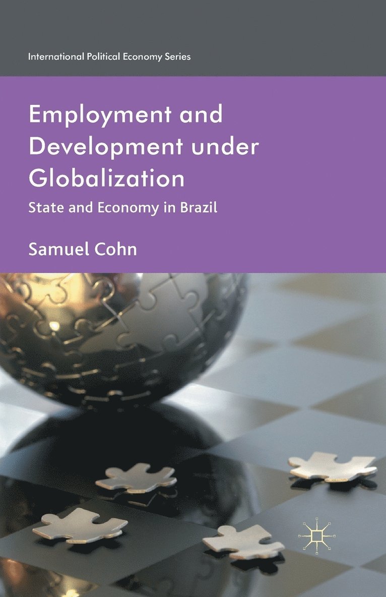 Employment and Development under Globalization 1