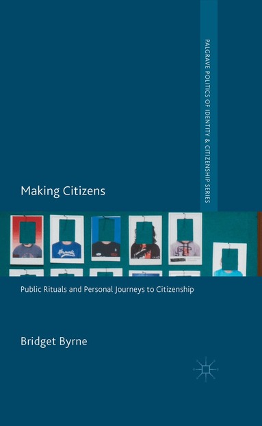 Bridget Byrne - Making Citizens, Häftad