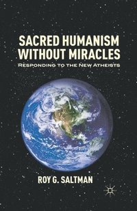 bokomslag Sacred Humanism without Miracles