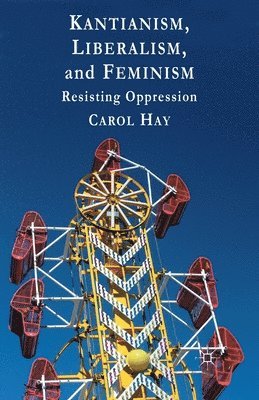 bokomslag Kantianism, Liberalism, and Feminism