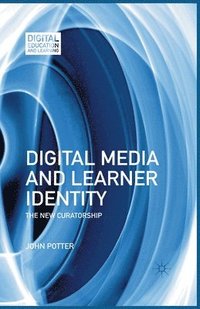 bokomslag Digital Media and Learner Identity