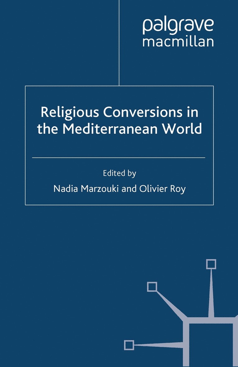 N. Marzouki, O. Roy - Religious Conversions in the Mediterranean World, Häftad