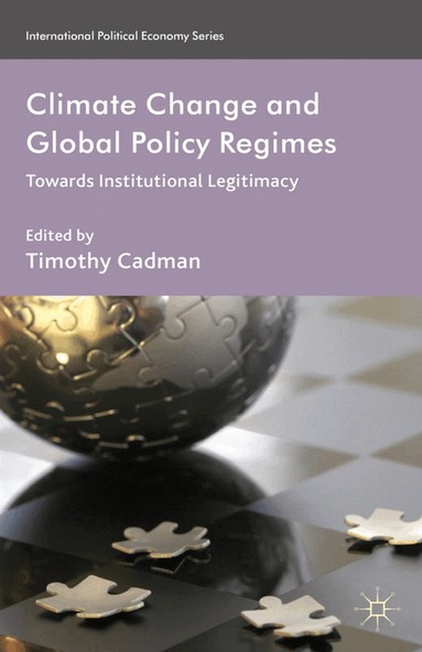 Timothy Cadman - Climate Change and Global Policy Regimes, Häftad
