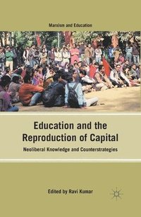 bokomslag Education and the Reproduction of Capital