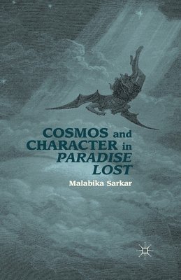 Cosmos and Character in Paradise Lost 1